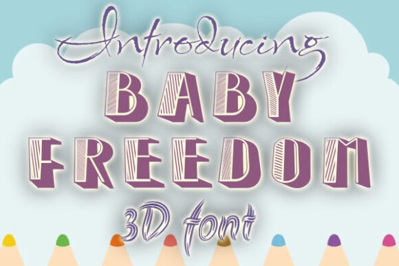 Baby Freedom: A Playful 3D Typeface for Standout Branding