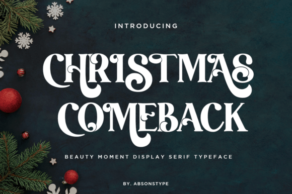 Christmas Comeback: A Serif Display Typeface for Editorial Design