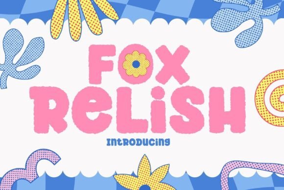 Fox Relish: A Playful Display Font for Creative Small Brands