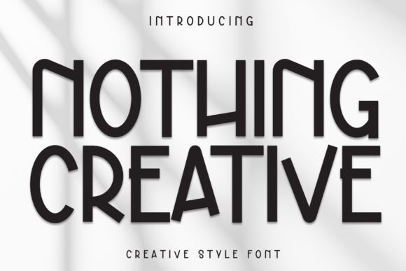 Nothing Creative: A Handwritten Display Font for Your Brand