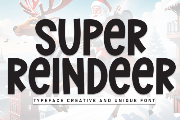 Super Reindeer: A Bold Display Font for Scroll-Stopping Campaigns