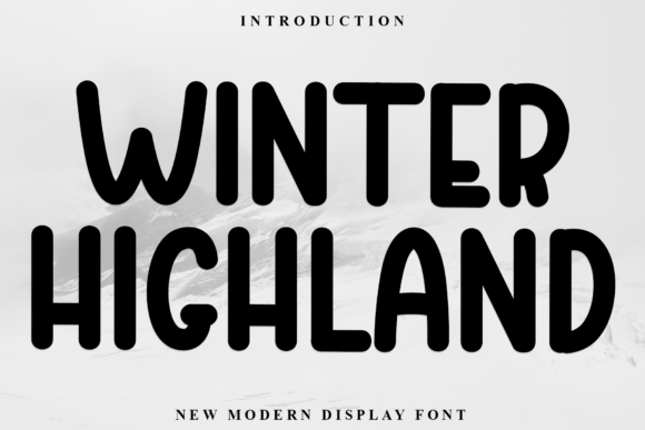 Winter Highland Font: A Display Typeface for Campaign Impact